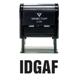 IDGAF Self Inking Rubber Stamp