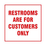 Signs ByLITA Square Restrooms Are For Customers Only Sign with Adhesive Tape, Mounts On Any Surface, Weather Resistant, Indoor/Outdoor Use