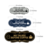 Designer No Talkee Before Coffee Wall or Door Sign