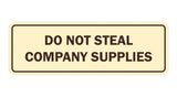 Standard Do Not Steal Company Supplies Sign