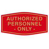 Fancy Authorized Personnel Only Sign