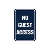 Portrait Round No Guest Access Sign