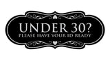 Designer Under 30? Please Have Your ID Ready Wall or Door Sign