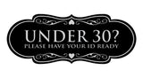 Designer Under 30? Please Have Your ID Ready Wall or Door Sign