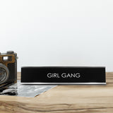 Girl Gang Novelty Desk Sign