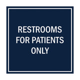 Signs ByLITA Square Restrooms For Patients Only Sign