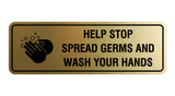 Standard Help Stop Spread Germs And Wash Your Hands Sign