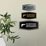 Fancy No Trespassing Owner is Armed and Dangerous Wall or Door Sign