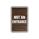 Portrait Round Not An Entrance Sign