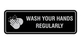 Standard Wash Your Hands Regularly Sign