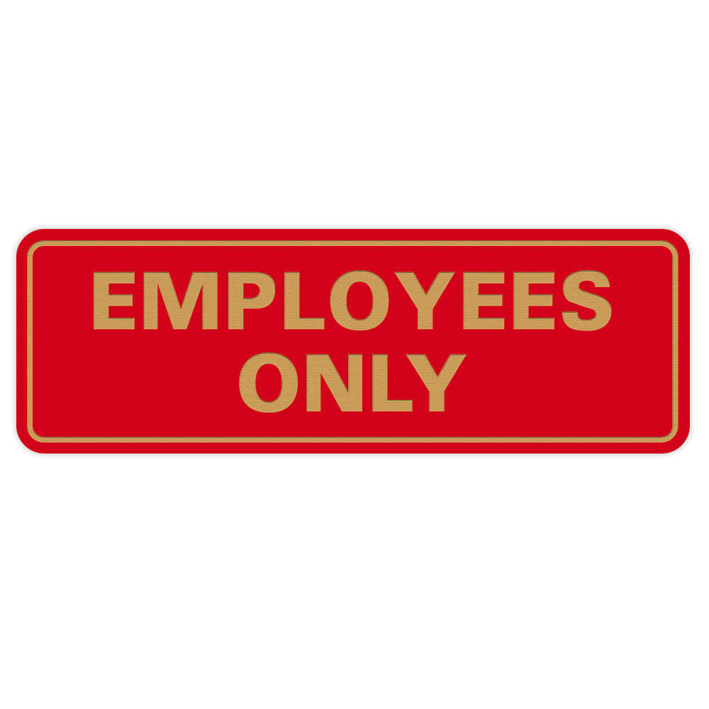 Classic EMPLOYEES ONLY Sign