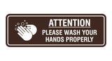 Standard Attention Please Wash Your Hands Properly Sign