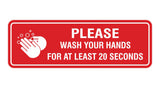 Signs ByLITA Standard Please Wash Your Hands For At Least 20 Seconds Sign