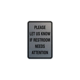 Portrait Round Please Let Us Know If Restroom Needs Attention Sign