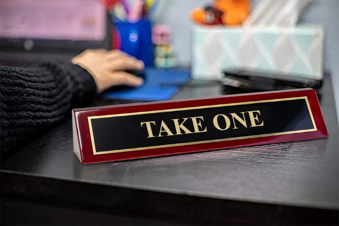 Piano Finished Rosewood Standard Engraved Desk Name Plate 'Take One', 2" x 8", Black/Gold Plate