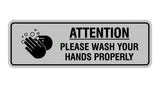 Standard Attention Please Wash Your Hands Properly Sign