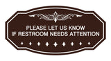 Victorian Please Let Us Know If Restroom Needs Attention Sign