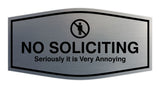 Fancy No Soliciting Seriously it is Very Annoying Wall or Door Sign