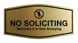 Fancy No Soliciting Seriously it is Very Annoying Wall or Door Sign