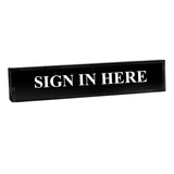 Sign In Here - Office Desk Accessories D?cor