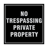 Signs ByLITA Square No Trespassing Private Property Sign with Adhesive Tape, Mounts On Any Surface, Weather Resistant, Indoor/Outdoor Use