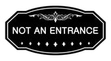 Victorian Not An Entrance Sign