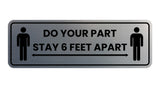 Standard Do Your Part Stay 6 Feet Apart Sign
