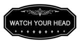 Victorian Watch Your Head Sign