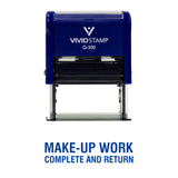 Make-Up Work Complete and Return Teacher Self Inking Rubber Stamp