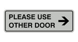 Signs ByLITA Standard Please Use Other Door Right Arrow Sign