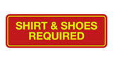 Signs ByLITA Standard Shirt & Shoes Required Sign