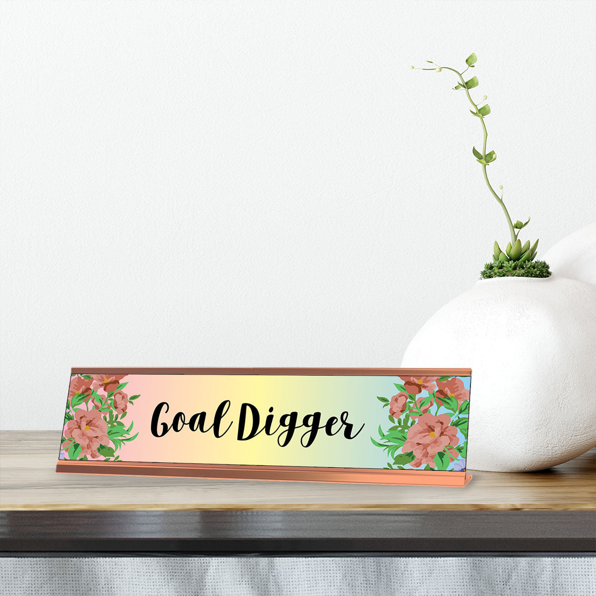Goal Digger, Floral Designer SeriesDesk Sign, Novelty Nameplate (2 x 8")