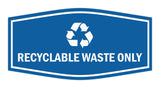 Fancy Recyclable Waste Only Wall or Door Sign