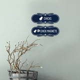 Designer Chicks and Chick Magnets, Novelty Restroom Signs (Set of 2) Wall or Door Signs