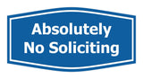 Fancy Absolutely No Soliciting Wall or Door Sign