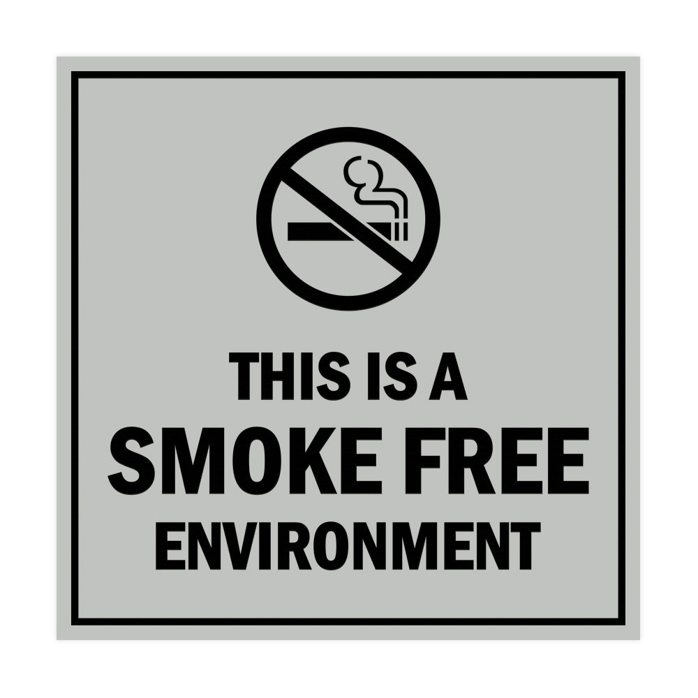 Signs ByLITA Square this is a smoke free environment Sign with Adhesive Tape, Mounts On Any Surface, Weather Resistant, Indoor/Outdoor Use