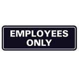 Classic EMPLOYEES ONLY Sign