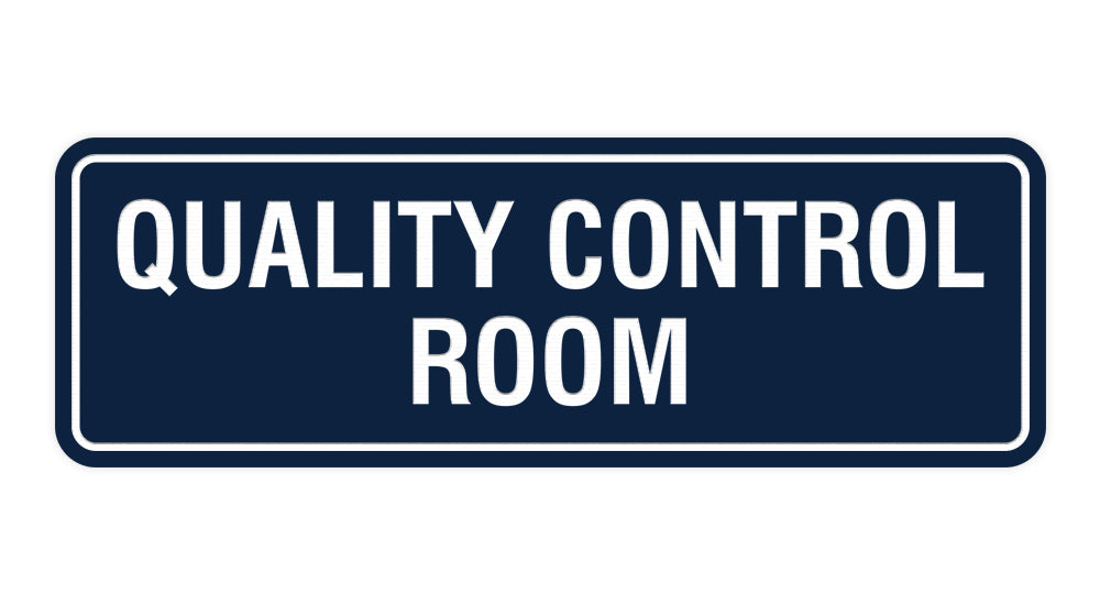 Navy Blue / White Standard Quality Control Room Sign