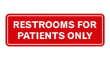 Signs ByLITA Standard Restrooms For Patients Only Sign