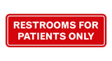 Signs ByLITA Standard Restrooms For Patients Only Sign