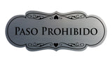 Signs ByLITA Designer Spanish Paso Prohibido Sign