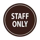 Signs ByLITA Circle Staff Only Sign