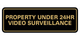 Standard Property Under 24 Video Surveillance Sign