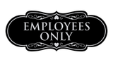 Designer EMPLOYEES ONLY Sign