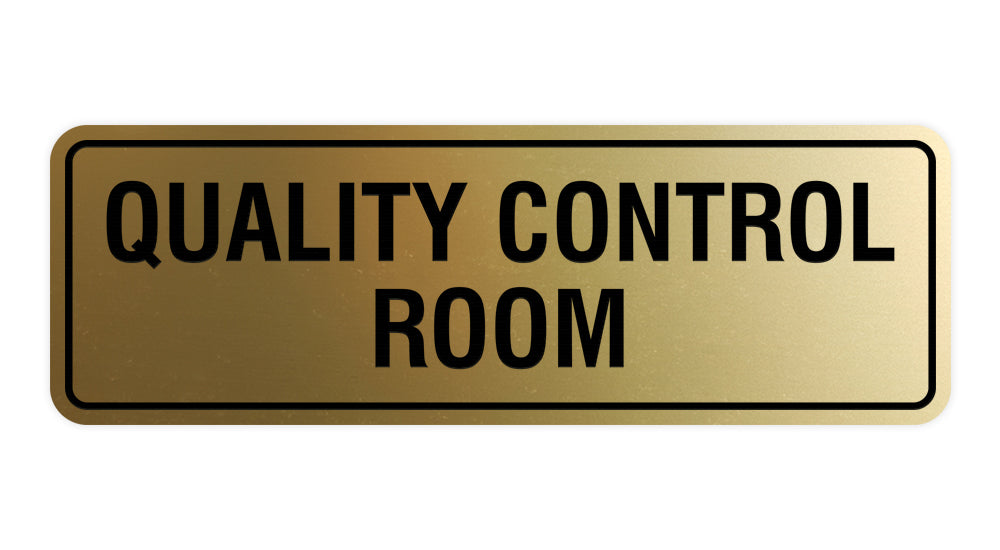 Brushed Gold Standard Quality Control Room Sign