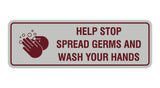 Standard Help Stop Spread Germs And Wash Your Hands Sign