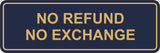 Signs ByLITA Standard No Refund No Exchange Sign