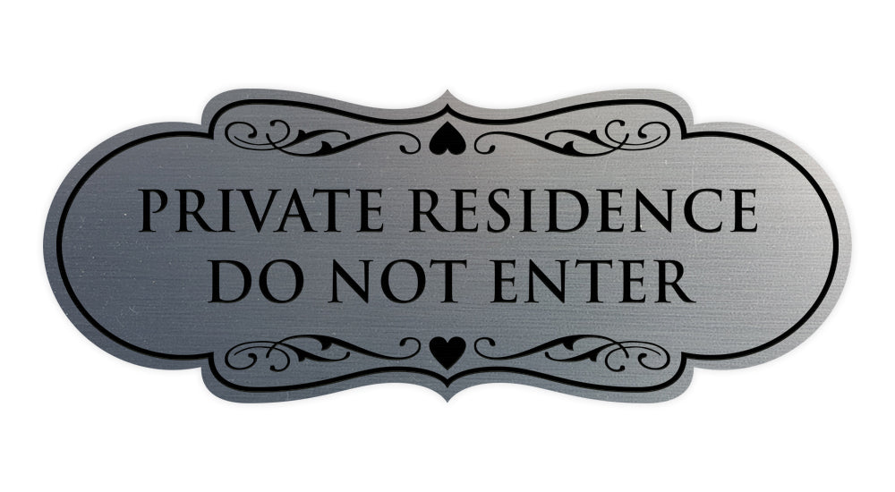 Designer Private Residence Do Not Enter Wall or Door Sign