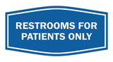 Signs ByLITA Fancy Restrooms For Patients Only Sign