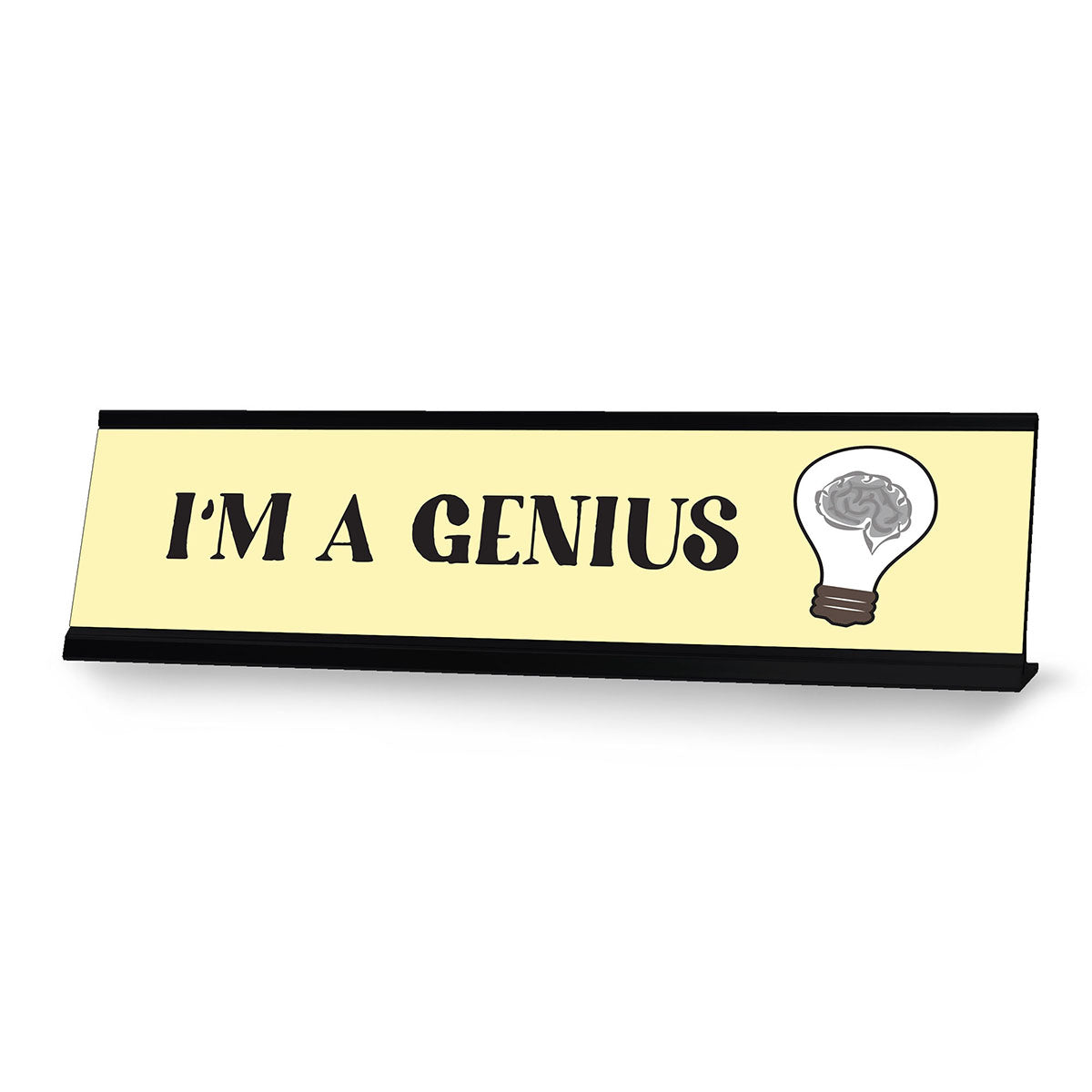 I am Genius Designer Series Desk Sign, Novelty Nameplate (2 x 8")